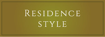 RESIDENCE STYLE